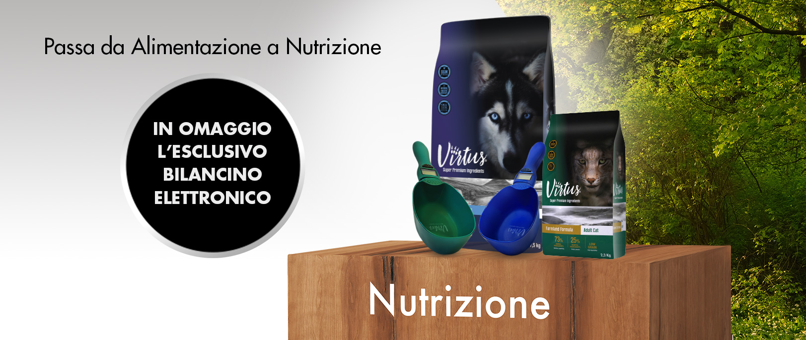 Virtus® ti regala il bilancino elettronico!